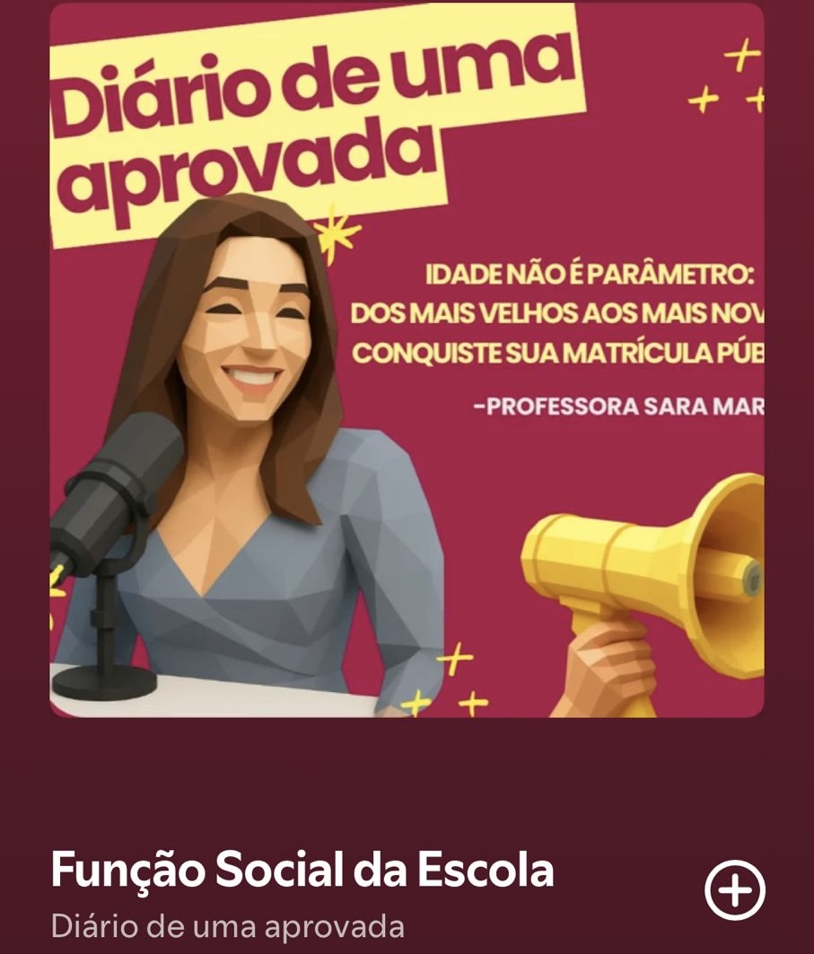 Episódio Função Social da Escola, do podcast Diário de uma aprovada